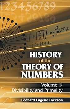 History of the Theory of Numbers, Volume I: Divisibility and